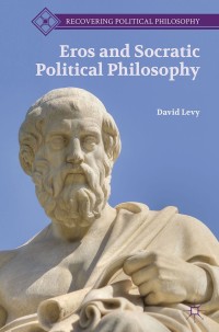 Cover image: Eros and Socratic Political Philosophy 9781137345387