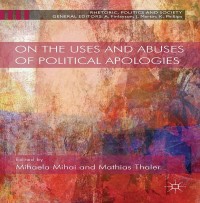 Cover image: On the Uses and Abuses of Political Apologies 9781349465828
