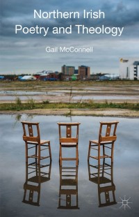 Cover image: Northern Irish Poetry and Theology 9781137343833