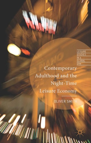 表紙画像: Contemporary Adulthood and the Night-Time Economy 9781137344519