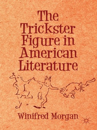 Imagen de portada: The Trickster Figure in American Literature 9781137344717