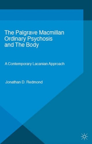 Cover image: Ordinary Psychosis and The Body 9781137345301