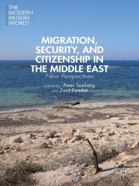 Cover image: Migration, Security, and Citizenship in the Middle East 9781137345400