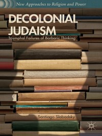 صورة الغلاف: Decolonial Judaism 9781137365316
