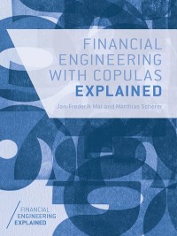 Titelbild: Financial Engineering with Copulas Explained 9781137346308