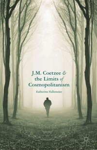 Titelbild: J.M. Coetzee and the Limits of Cosmopolitanism 9781137352545