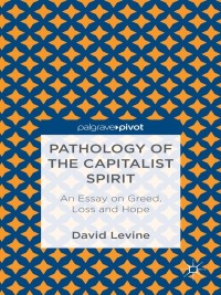 Cover image: Pathology of the Capitalist Spirit 9781137325556