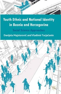 Immagine di copertina: Youth Ethnic and National Identity in Bosnia and Herzegovina 9781137346940