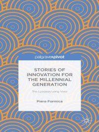 Cover image: Stories of Innovation for the Millennial Generation: The Lynceus Long View 9781137350084
