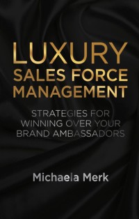 Cover image: Luxury Sales Force Management 9781137347435