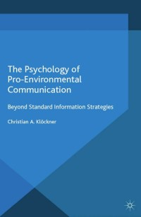 Imagen de portada: The Psychology of Pro-Environmental Communication 9781137348319