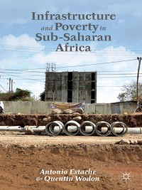 Omslagafbeelding: Infrastructure and Poverty in Sub-Saharan Africa 9781137381491