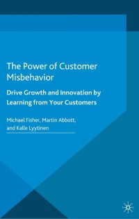 Cover image: The Power of Customer Misbehavior 9781137348913