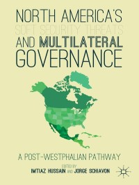 Omslagafbeelding: North America's Soft Security Threats and Multilateral Governance 9781137349880