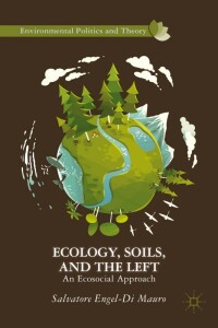 Titelbild: Ecology, Soils, and the Left 9781137358219