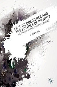 Imagen de portada: Civil Disobedience and the Politics of Identity 9781137330635