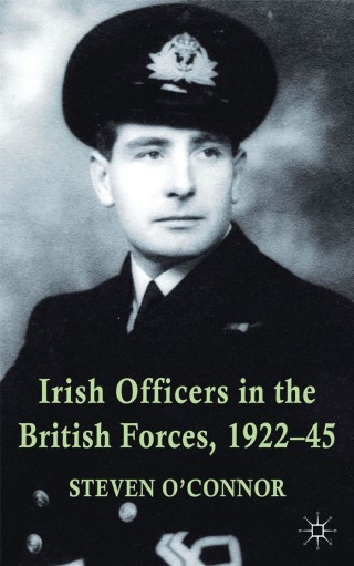 Cover image: Irish Officers in the British Forces, 1922-45 9781137350855