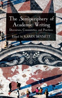 Cover image: The Semiperiphery of Academic Writing 9781137351180