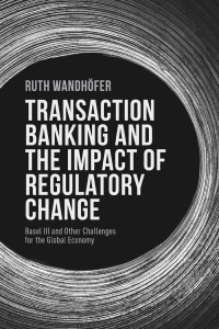 Cover image: Transaction Banking and the Impact of Regulatory Change 9781137351760