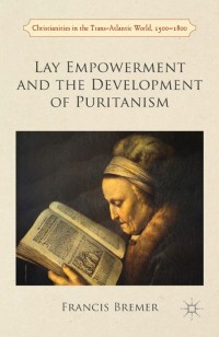 Cover image: Lay Empowerment and the Development of Puritanism 9781349674978