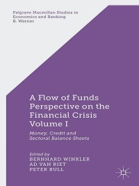Titelbild: A Flow-of-Funds Perspective on the Financial Crisis Volume I 9781137352972