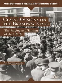Titelbild: Class Divisions on the Broadway Stage 9781137353047