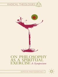 Omslagafbeelding: On Philosophy as a Spiritual Exercise 9781137355768