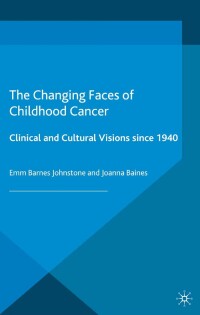 Cover image: The Changing Faces of Childhood Cancer 9781403988010