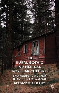 Omslagafbeelding: The Rural Gothic in American Popular Culture 9781137353719