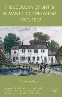 Imagen de portada: The Ecology of British Romantic Conservatism, 1790-1837 9781137354198