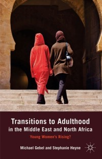 Omslagafbeelding: Transitions to Adulthood in the Middle East and North Africa 9781137355553