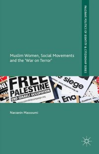 Immagine di copertina: Muslim Women, Social Movements and the 'War on Terror' 9781137355645