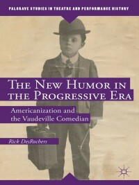 Immagine di copertina: The New Humor in the Progressive Era 9781137357427