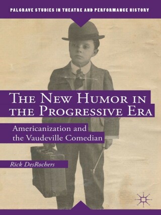 Imagen de portada: The New Humor in the Progressive Era 9781137357427