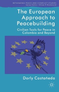 Imagen de portada: The European Approach to Peacebuilding 9781137357304