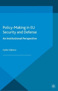 Omslagafbeelding: Policy-Making in EU Security and Defense 9781137357861