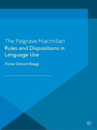 Cover image: Rules and Dispositions in Language Use 9781137358592