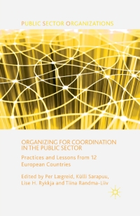 صورة الغلاف: Organizing for Coordination in the Public Sector 9781137359629