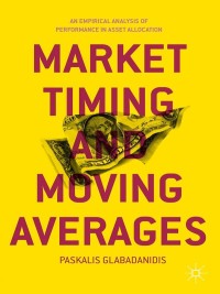 Imagen de portada: Market Timing and Moving Averages 9781349676170