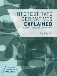 Cover image: Interest Rate Derivatives Explained 9781137360069