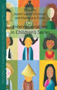 صورة الغلاف: Internationalism in Children's Series 9781137360304
