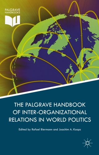Cover image: Palgrave Handbook of Inter-Organizational Relations in World Politics 9781137360380