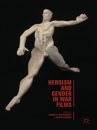 Cover image: Heroism and Gender in War Films 9781137364531