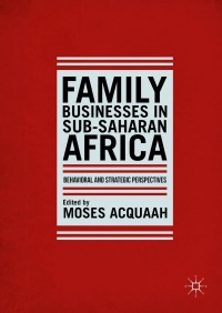 Immagine di copertina: Family Businesses in Sub-Saharan Africa 9781137378156