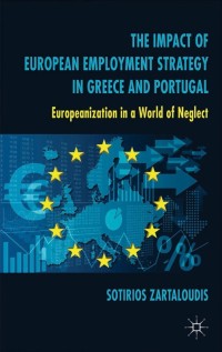 Omslagafbeelding: The Impact of European Employment Strategy in Greece and Portugal 9781137361967