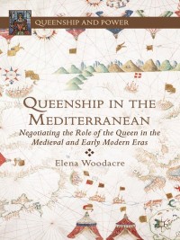 Cover image: Queenship in the Mediterranean 9781137362827