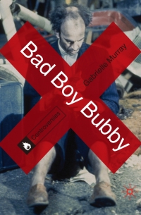 Immagine di copertina: Bad Boy Bubby 1st edition 9780230296763