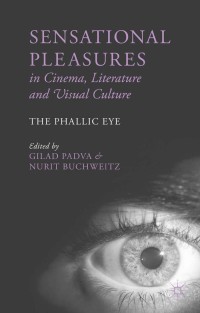 Cover image: Sensational Pleasures in Cinema, Literature and Visual Culture 9781137363633