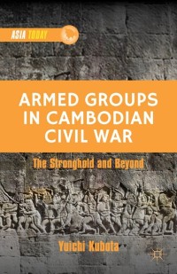 Cover image: Armed Groups in Cambodian Civil War 9781137364081