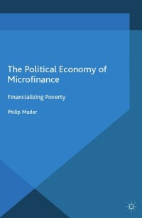Imagen de portada: The Political Economy of Microfinance 9781137364203